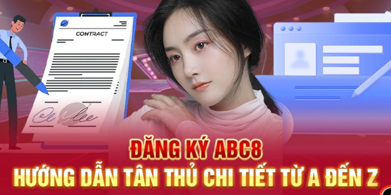 Tân thủ phải đăng ký nếu muốn cá cược tại ABC8